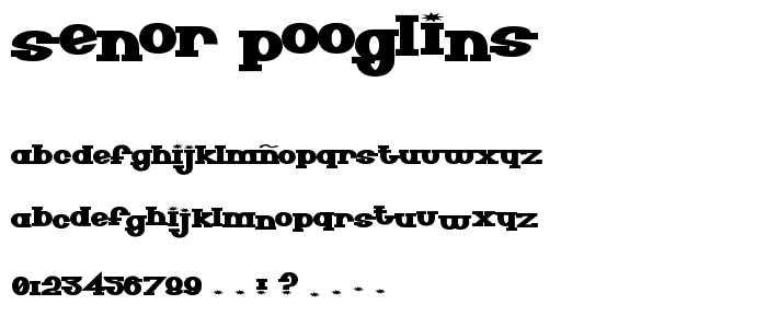 Senor Pooglins font